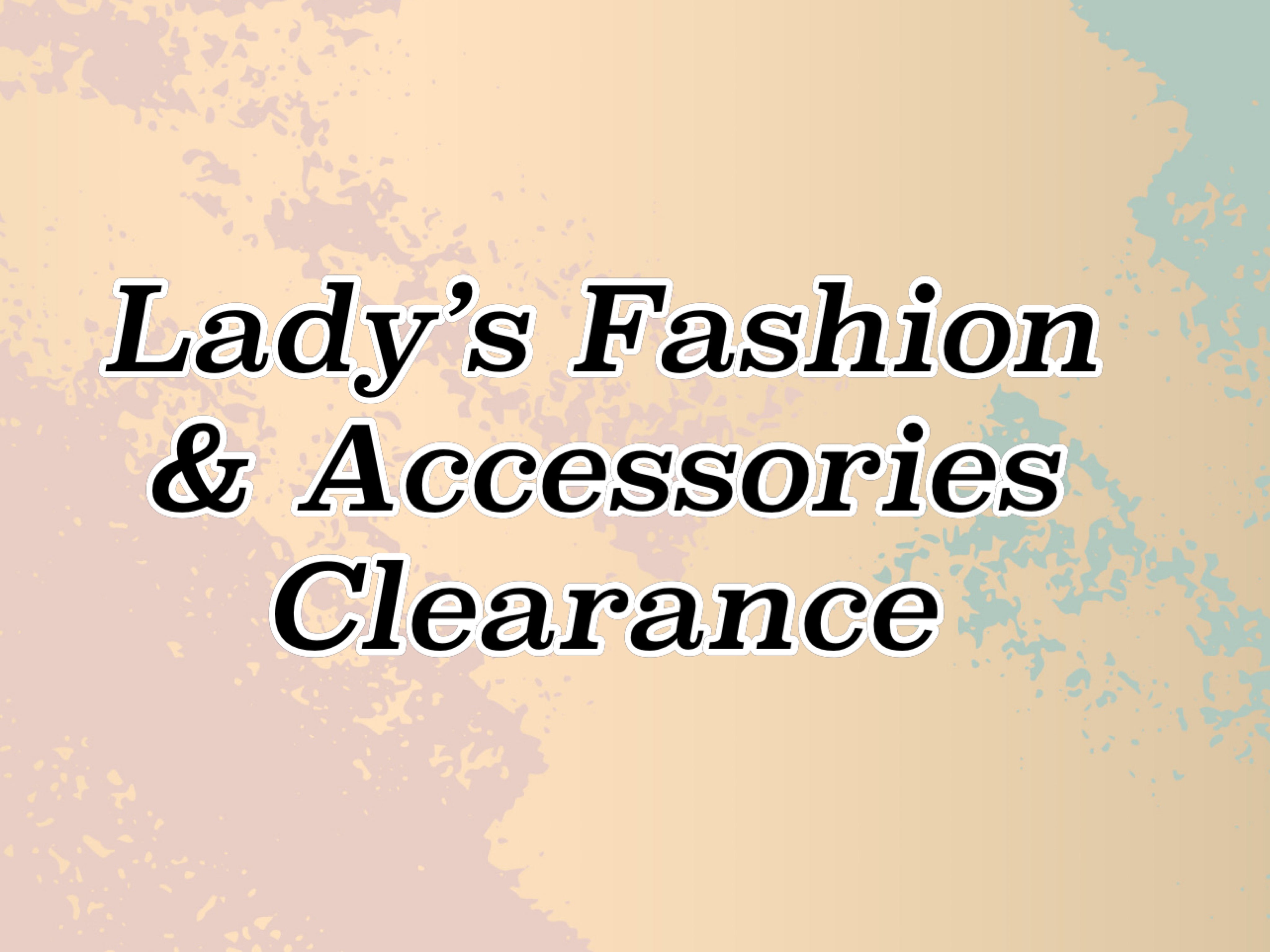 Lady’s Fashion & T-Shirt Clearance